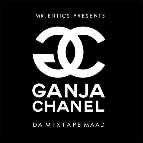 Entics – Ganja Chanel Lyrics .